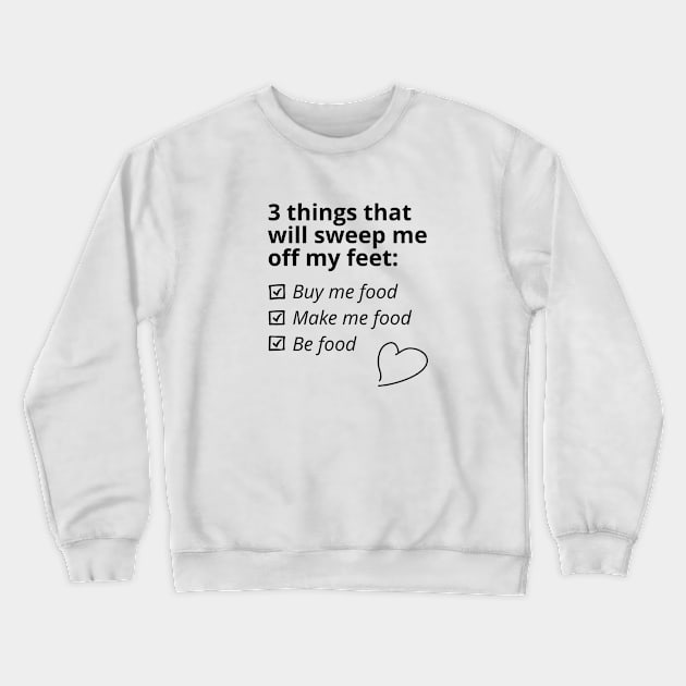 Food lover Crewneck Sweatshirt by KarenRe